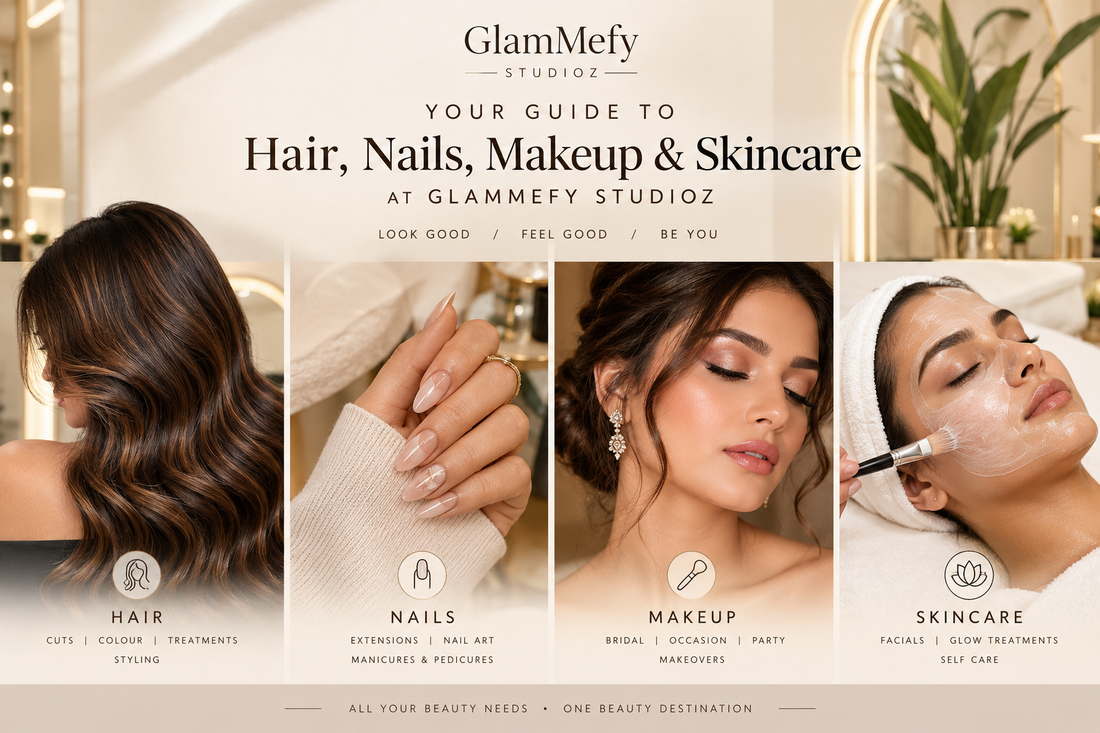 Your Guide to Hair, Nails, Makeup and Skincare at GlamMefy Studioz